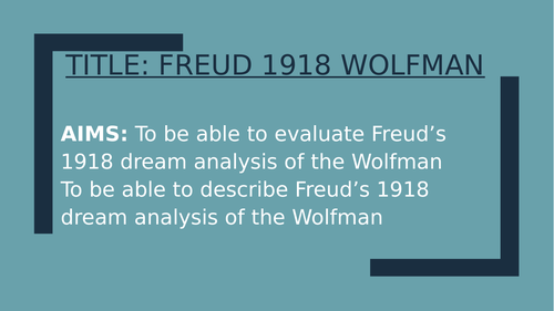 Psychology GCSE OCR- Freud's Wolfman Study