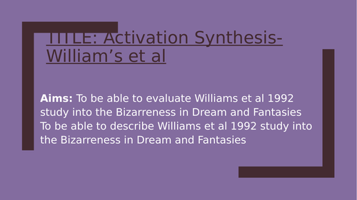 Psychology GCSE OCR- Sleep & Dreaming- Alternative study Activation synthesis Williams