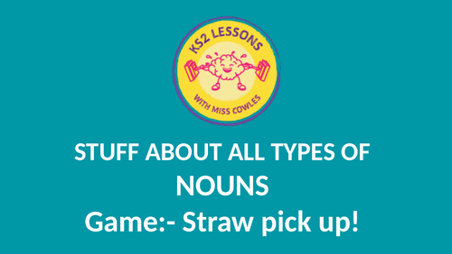 NOUNS GAME (different types of nouns)