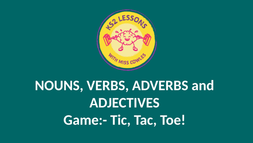 Nouns, verbs, adverbs and adjectives GAME!!!