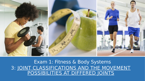 GCSE PE Edexcel 3: Joint classifications & movement possible at joints