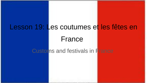 Les coutumes et les fêtes en France
