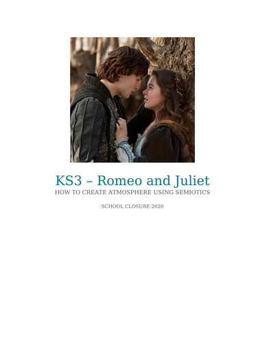 Remote learning- Romeo and Juliet - Creating atmosphere - Drama but could be used for English (KS3)