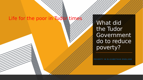 How did the Tudor Government solve the problems of poverty and poor people during Elizabethan Era?