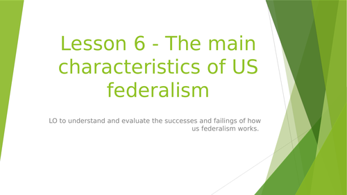 US Constitution and Federalism - Government and Politics of the USA Edexcel A-Level