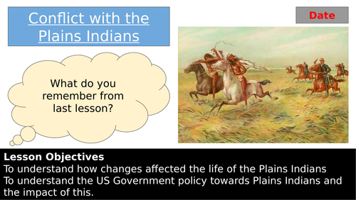 Edexcel GCSE History; The American West - Topic 2.3; Conflict with the Plains Indians