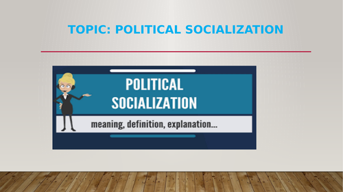 Political Socialization