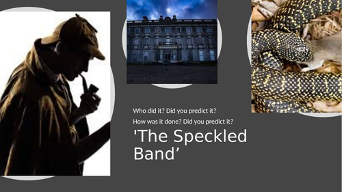 The Speckled Band - Home learning