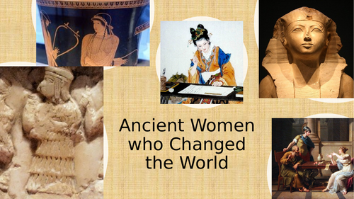Ancient Women who Changed the World