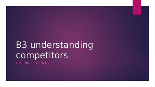 Competitors – GCSE &TEC Business Lesson (Competition, Market Structure, Impact on Businesses)