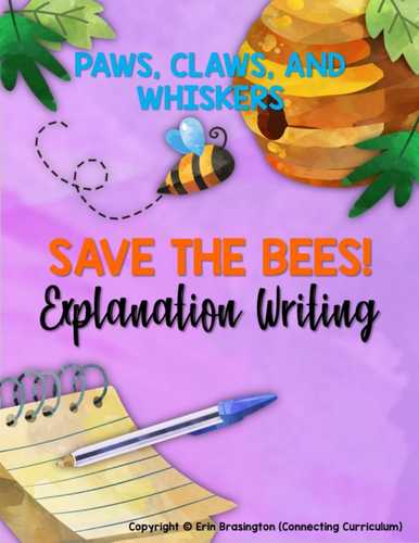 Paws, Claws, and Whiskers: Save the Bees! (Explanation Writing)