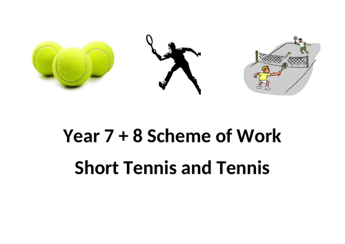 Year 7 and 8 Short Tennis and Tennis Schemes of Work