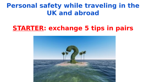 PSHE - Travel safely around the UK and abroad