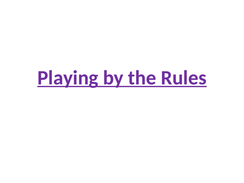 Playing by the Rules Assembly