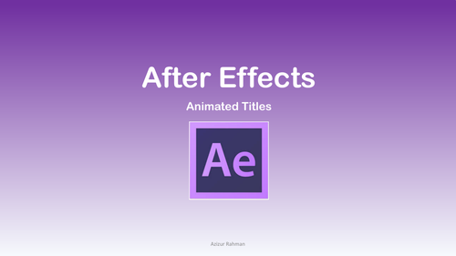 After Effects: Animated Titles