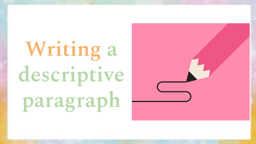 How to write a descriptive paragraph