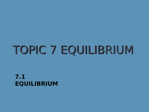 IBDP Chemistry Topics 7 and 17 (Equilibrium) PowerPoint Bundle