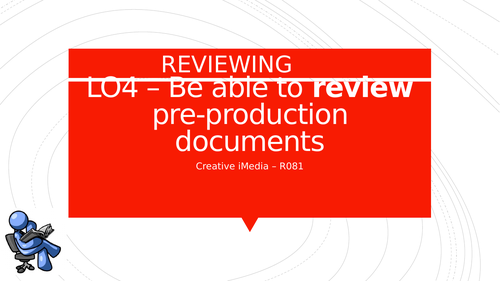 Creative iMedia - R081 - LO4 - Reviewing - With Exam Questions & Mark Scheme