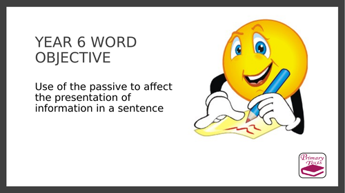Year 6 SPAG PPT and Assessment: Active and Passive Sentences