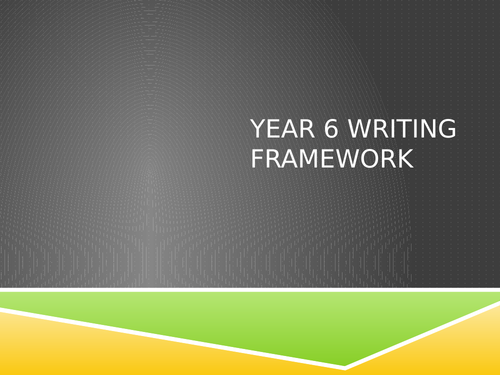 Year 6 Writing Framework PP