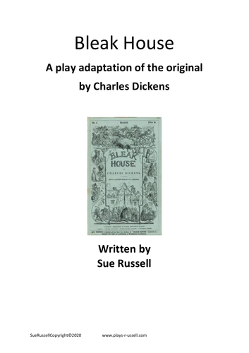 Bleak House Play Adaptation of Dickens' original