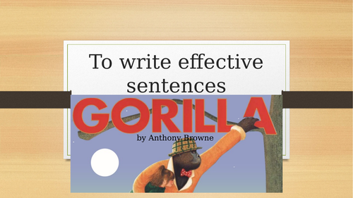 Gorilla Anthony Browne PowerPoint linked to Jane Considine unit