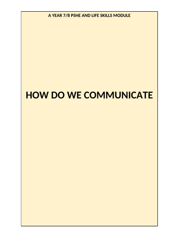 How do we Communicate - A Mini PSHE Module for KS3