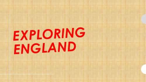 Exploring  England