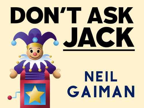 Don't Ask Jack: Neil Gaiman