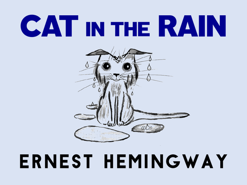 Cat in the Rain: Ernest Hemingway