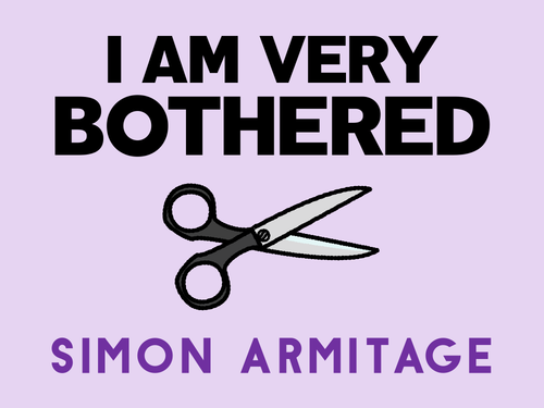 I Am Very Bothered: Simon Armitage
