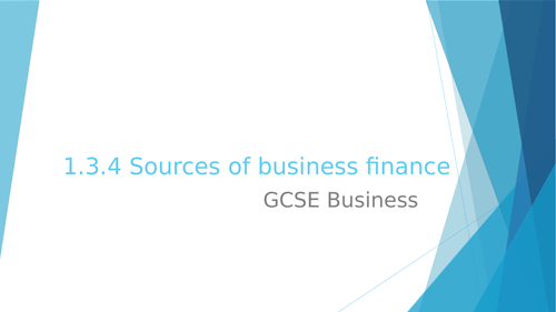1.3.4 Sources of business finance