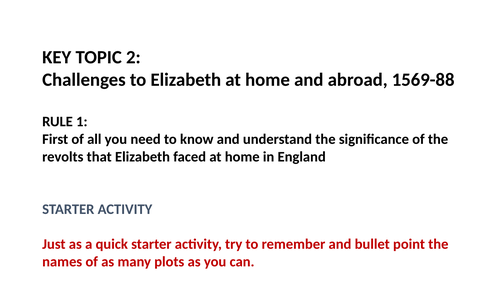 EARLY ELIZABETHAN ENGLAND KEY TOPIC 2 - AO1 AND 2 PLUS EXTENSIVE EXAM QUESTION PRACTICE