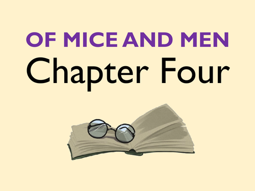 Of Mice and Men: Chapter 4 | Teaching Resources