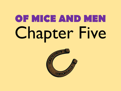 Of Mice and Men: Chapter 5