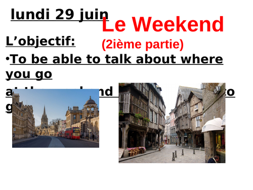 Le Weekend  Part 2 - where you go and using 'aller' correctly
