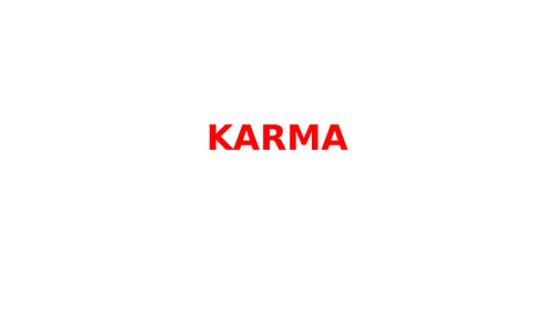 Power-Point  the Buddhist understanding of Karma