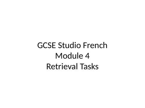 GCSE Studio French Mod 4 Retrieval Tasks