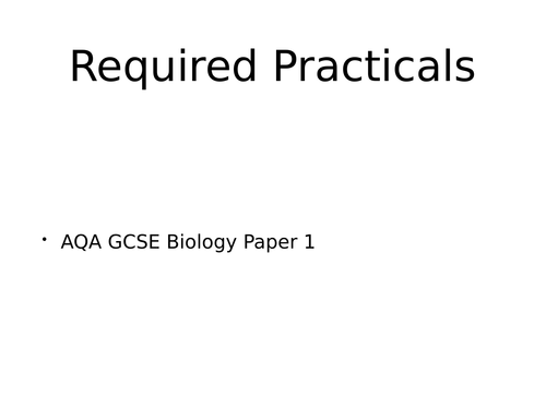 AQA GCSE Biology Paper 1 Required Practical PPT