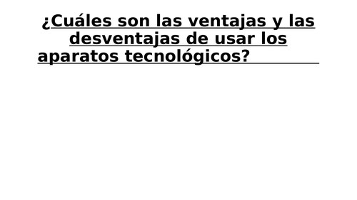 4th Lesson  ventajas y desventajas de utilizar los aparatos tecnológicos