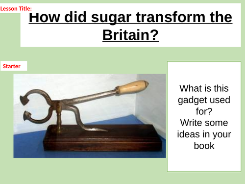 How did sugar transform Britain? KS3 Slavery study