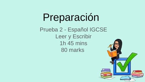 iGCSE Paper 2: Reading and Writing - Preparation - Spanish