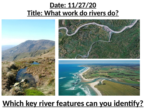 What work do rivers do? - Erosion and deposition