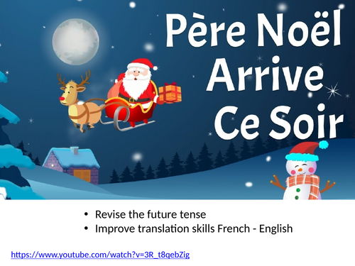 Pere Noel Arrive Ce Soir Future Tense Revision Translation Teaching Resources