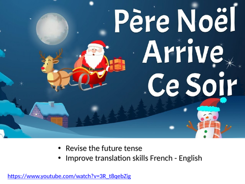 Père Noël Arrive Ce Soir - Future Tense Revision / Translation
