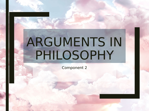 WJEC/Eduqas Religious Studies A Level C2 Theme 1 - A. Arguments in Philosophy