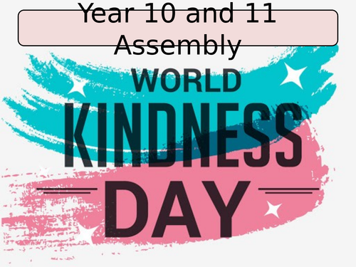 Whole School Secondary Assembly on International Kindness Day 2020 ...