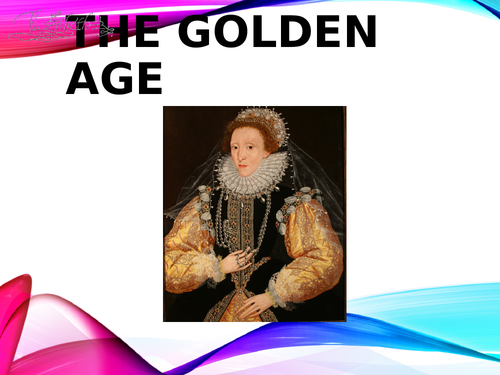 Elizabeth I The Golden Age Overview for AQA A Level History Unit 1C