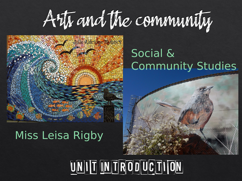 Social and Community Studies - Arts & Community - Unit introduction