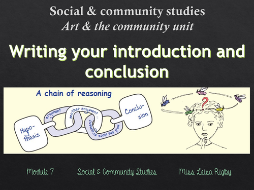 Social and Community Studies - Arts & Community - writing an intro and conclusion (multimodal)